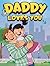Daddy Loves You