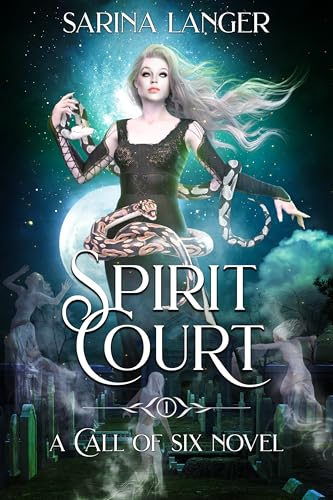 Spirit Court (Call of Six Book 1)