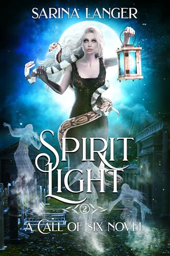 Spirit Light (Call of Six Book 2)