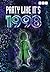Party Like It's 1998 by Paul Magrs