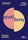 Přetíženy: Z čeho...