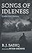 Songs of Idleness: Collecte...