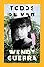 Todos se van by Wendy Guerra