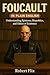 Foucault in Plain English: ...
