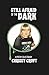 Still Afraid of the Dark by Chrissy Croft