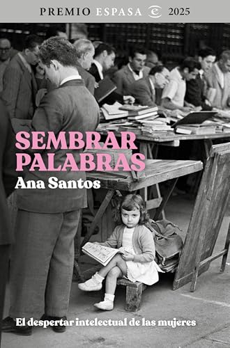 Sembrar palabras: El despertar intelectual de las mujeres (Paperback)