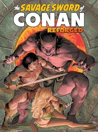 The Savage Sword of Conan Reforged (2025-) #2 (The Savage Sword of Conan: Reforged (2025-))