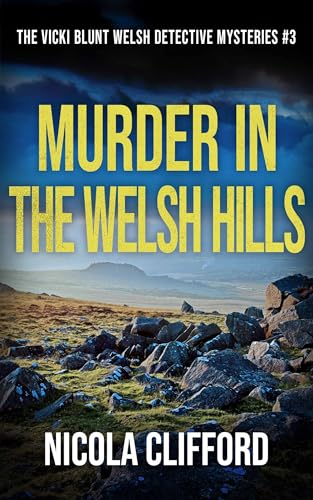 Murder in the Welsh Hills (Vicki Blunt Welsh Detective Mysteries #3)
