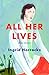 All Her Lives