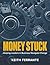 Money Stuck: Helping Leaders in Business Navigate Change