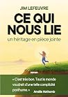 Ce qui nous lie by Jim Lefeuvre
