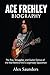 Ace Frehley Biography by Alex Saunders