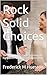 Rock Solid Choices : The Ho...