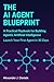 The AI Agent Blueprint: A P...