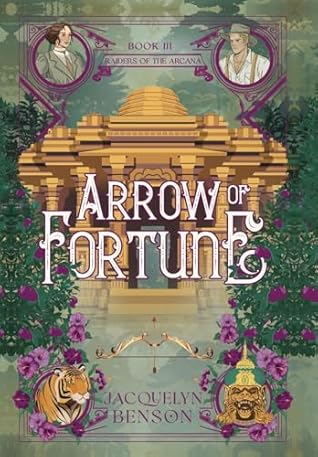 Arrow of Fortune (Raiders of the Arcana, #3)