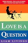 Love Is A Questio...