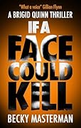 If A Face Could Kill