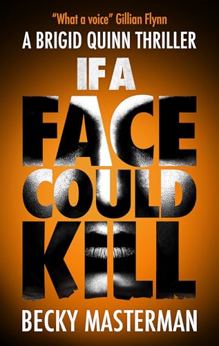 If A Face Could Kill (A Brigid Quinn Thriller Book 5)