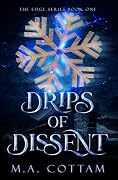 Drips of Dissent