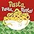 Pasta, Pasta, Pasta!