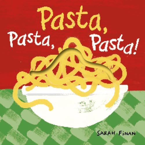 Pasta, Pasta, Pasta! (Board Book)