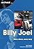 Billy Joel: Every Album, Ev...
