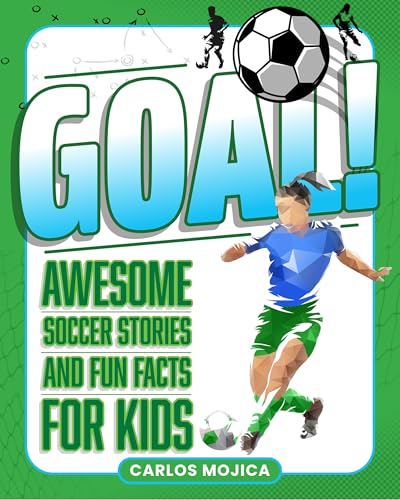 Goal!: Awesome Soccer Stories and Fun Facts for Kids (Hardcover)