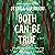 Both Can Be True: A Novel