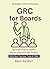 GRC for Boards: Aligning GR...