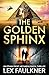 The Golden Sphinx (Ethan Fr...