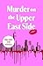 Murder on the Upper East Side