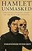 Hamlet Unmasked: The Revolu...