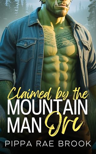 Claimed by the Mountain Man Orc: A Bite-Sized Monster Romance (The Men of Orc Mountain Book 2)