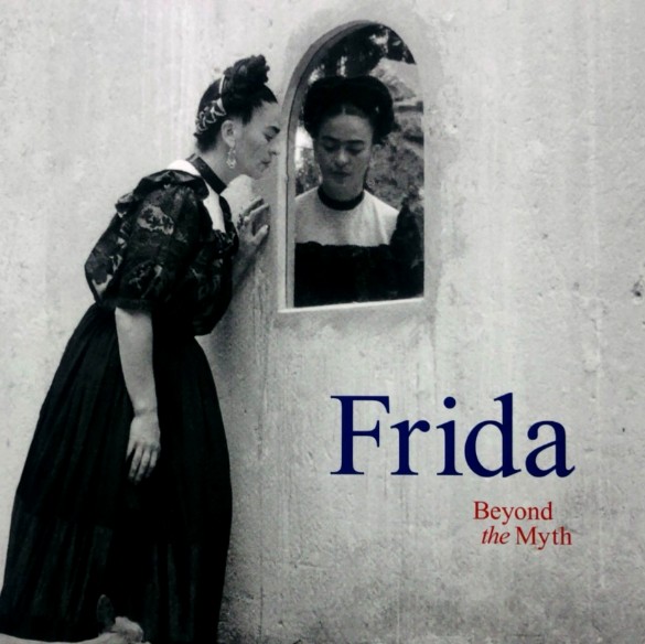Frida Beyond the Myth