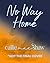 No Way Home: A Small Town, ...