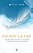 Yo Soy La Paz: Un libro par...
