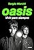 Oasis: Vivir para siempre