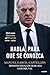 Habla, para que se conozca: Del caso Banesto al Procés (1994-2024) (Deusto) (Spanish Edition)