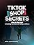 TIKTOK SHOP SECRETS PLAYBOO...