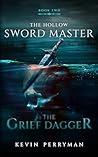 The Grief Dagger:...