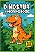 Dinosaur Coloring Book for ...