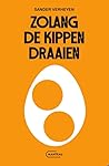 Zolang de kippen ...