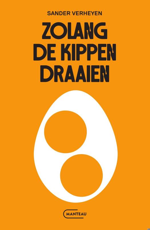 Zolang de kippen draaien (Paperback)
