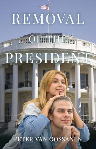 Removal of the President (Kindle Edition)