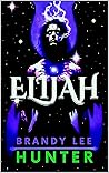 Elijah (Angel Teeth Archives #3)