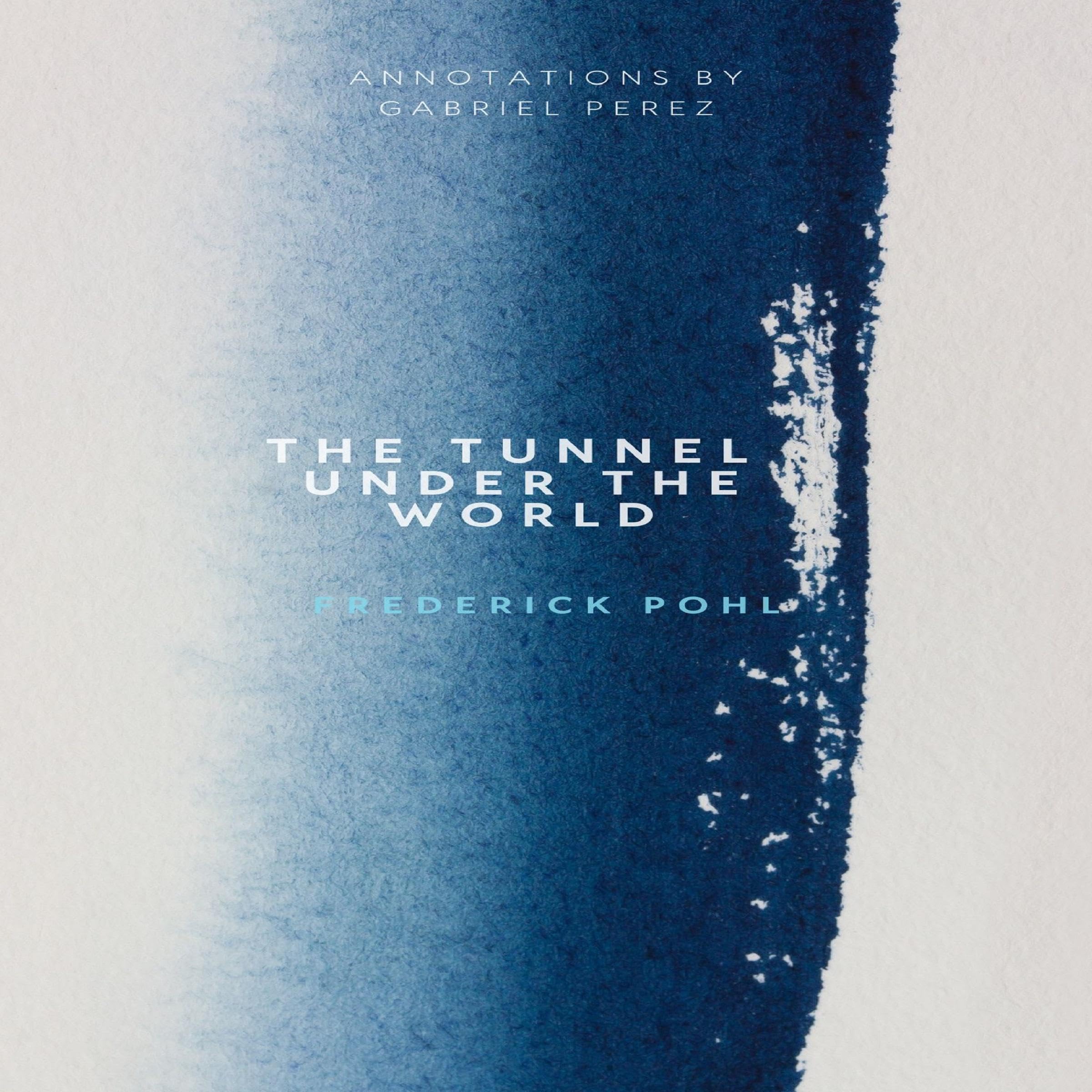 The Tunnel Under the World