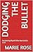 Dodging the Bullet : Reclai...