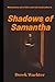 Shadows of Samantha