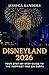 Disneyland 2026: Your Step-...