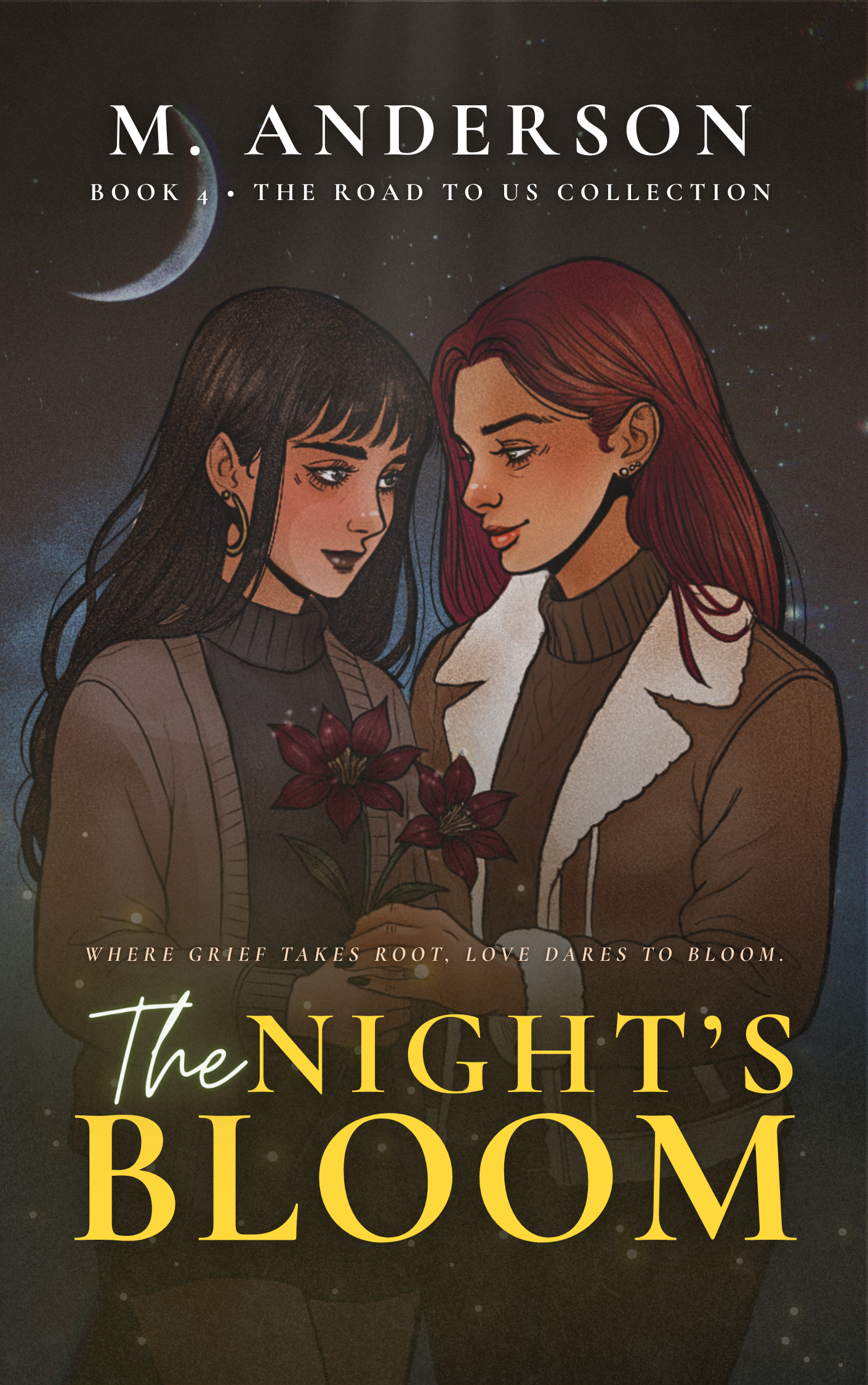 The Night’s Bloom (Road to Us Collection, #4)